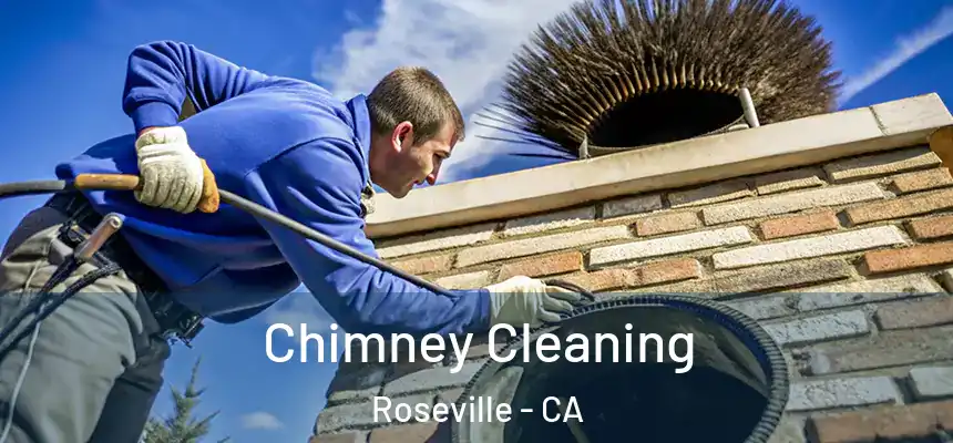  Chimney Cleaning Roseville - CA