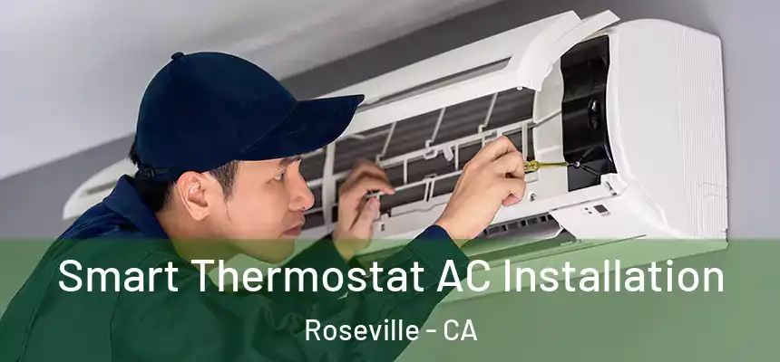 Smart Thermostat AC Installation Roseville - CA