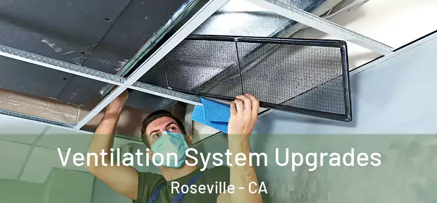  Ventilation System Upgrades Roseville - CA